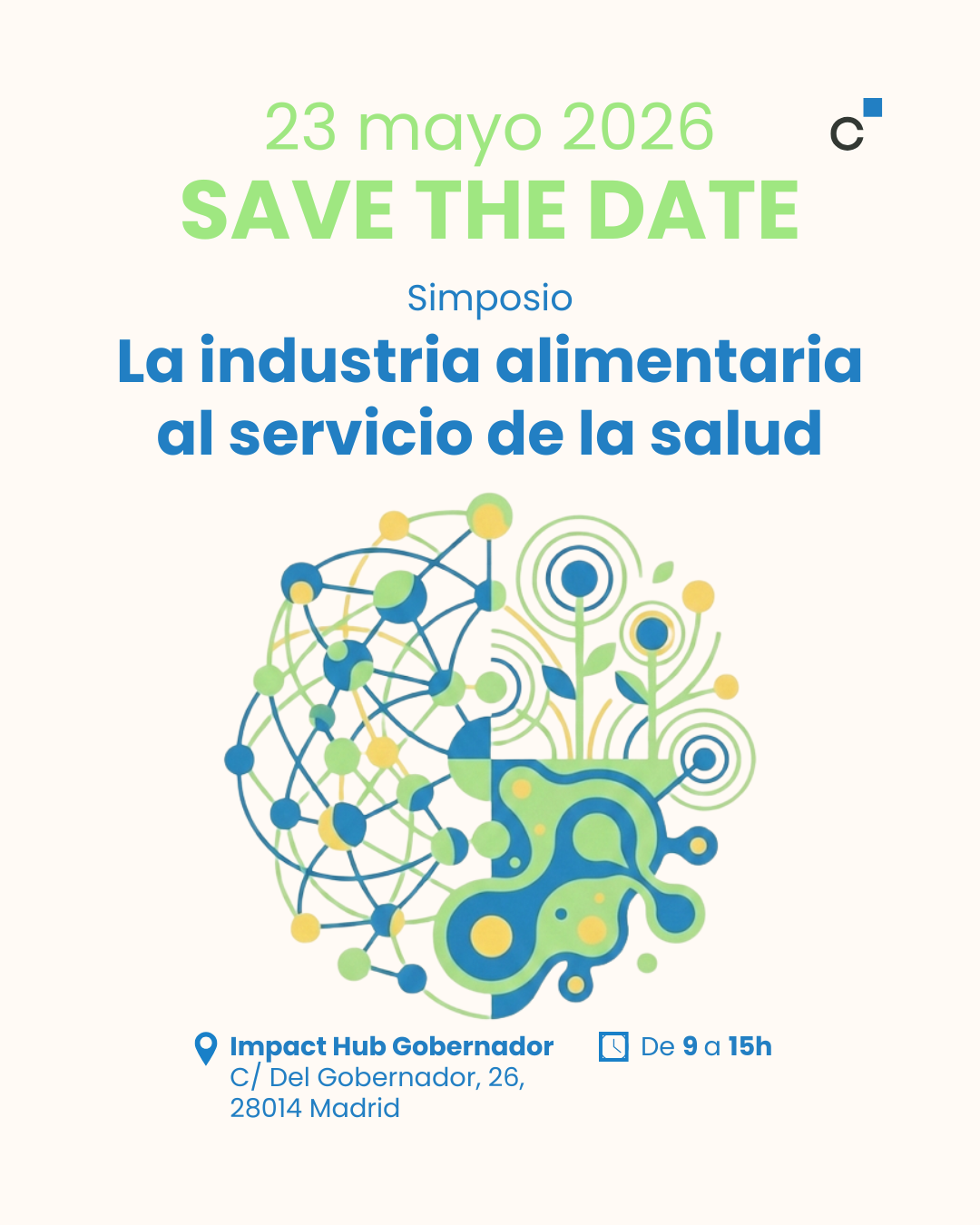 SAVE THE DATE SIMPOSIO INDUSTRIA ALIMENTARIA SIMPOSIO INDUSTRIA ALIMENTARIA AL SERVICIO DE LA SALUD